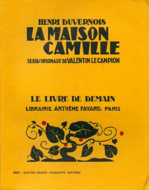 La maison Camille - Henri Duvernois -  Le livre de demain (Grand format) - Livre