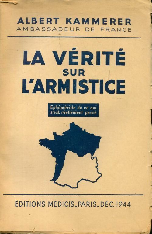 La vérité sur l'armistice - Albert Kammerer -  Médicis GF - Livre