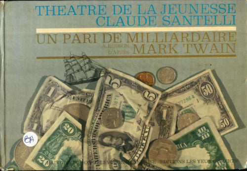 Un pari de milliardaire - A Husson -  Les yeux ouverts Gf - Livre
