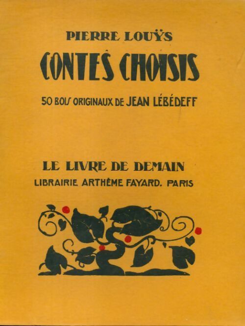 Contes choisis - Pierre Louÿs -  Le livre de demain (Grand format) - Livre