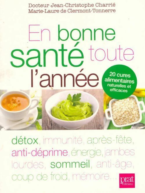 En bonne santé toute l'année - Marie-Laure De Clermont-Tonnerre ; Jean-Christophe Charrié -  Prat GF - Livre