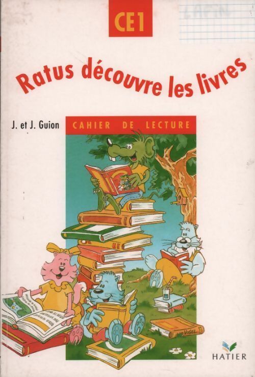 Ratus découvre les livres. Cahier de lecture CE1 - Jean Guion -  Ratus découvre les livres - Livre