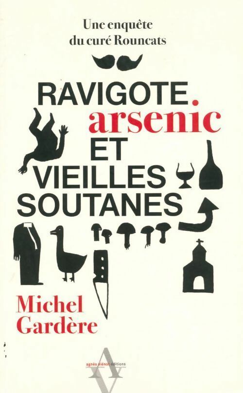 Ravigote, arsenic et vieilles soutanes - Michel Gardère -  Viénot GF - Livre