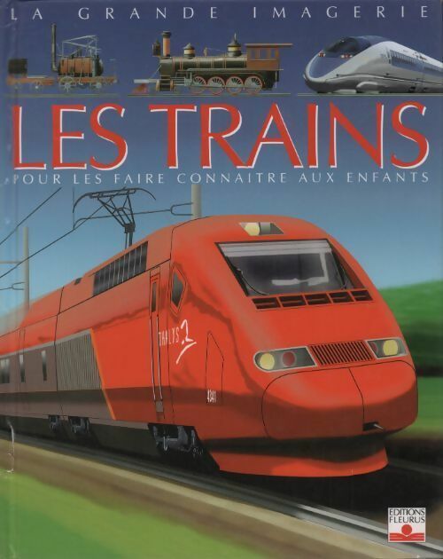 Les trains - Agnès Vandewiele -  La grande imagerie - Livre