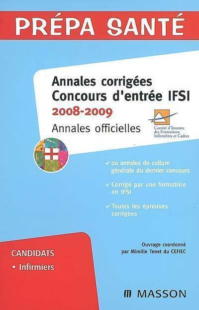 Annales corrigées concours d'entrée IFSI 2008-2009 - Collectif -  Prépa Santé - Livre