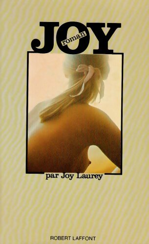 Joy - Joy Laurey -  Laffont GF - Livre