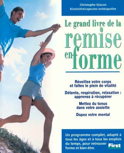 Le grand livre de remise en forme - Christophe Giacon -  First GF - Livre