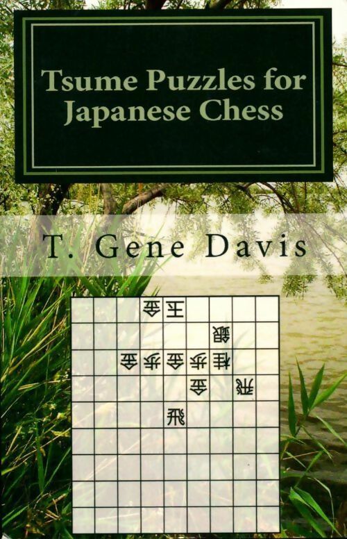 Tsume puzzles for japanese chess - T. Gene -  Createspace independent publishing platform GF - Livre