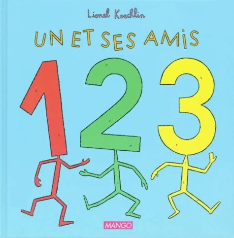 Un et ses amis - Lionel Koechlin -  Mango poche - Livre