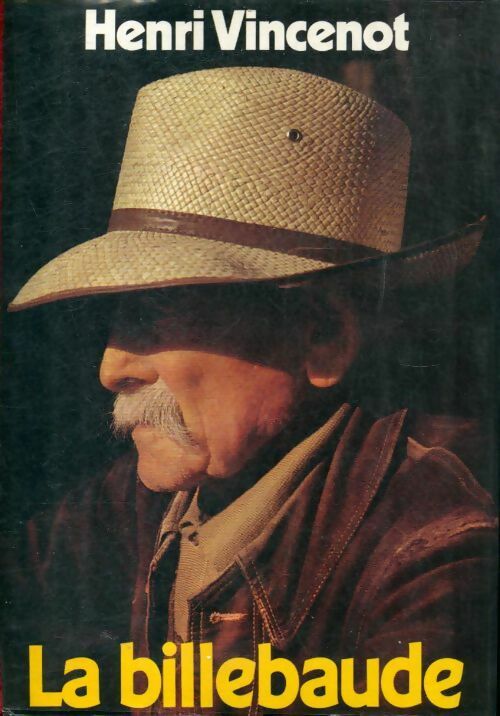 La billebaude - Henri Vincenot -  Super Bibliothèque - Livre