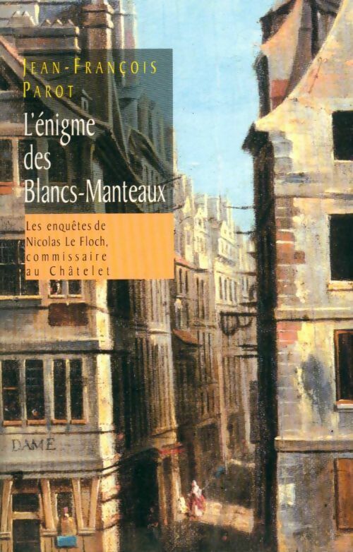 L'énigme des blancs manteaux - Jean-François Parot -  France Loisirs GF - Livre