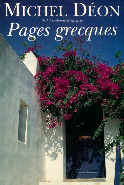 Pages grecques - Michel Déon -  Le Grand Livre du Mois GF - Livre