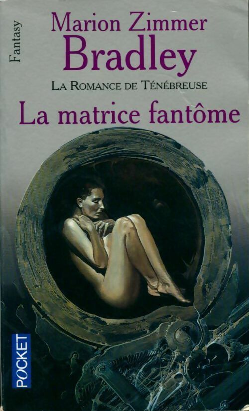La romance de ténébreuse Tome XX : La matrice fantôme - Marion Zimmer Bradley -  Pocket - Livre