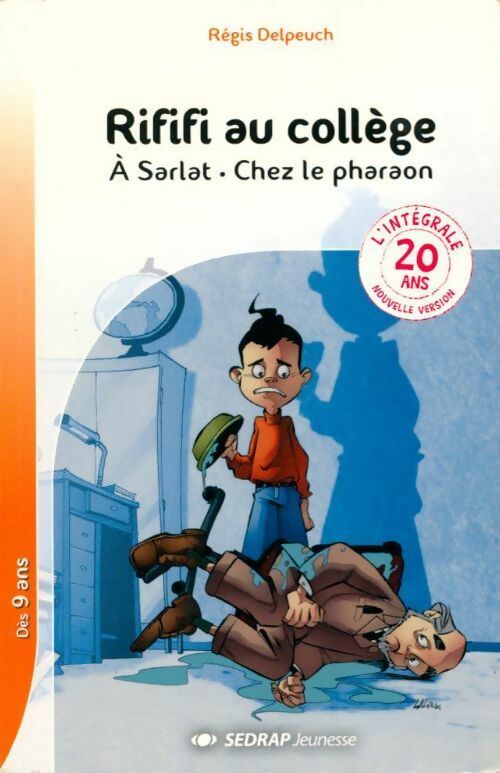 A Sarlat / Chez le pharaon - Régis Delpeuch -  Rififi au collège - Livre