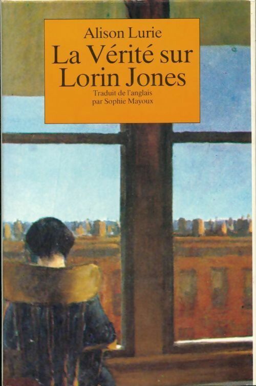 La vérité sur Lorin Jones - Alison Lurie -  Le Grand Livre du Mois GF - Livre