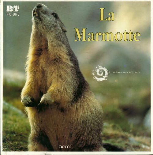 La marmotte - Collectif -  PEMF GF - Livre