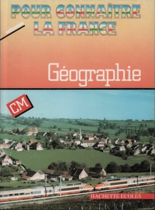Géographie CM - J. Bordes -  Pour connaître la France - Livre