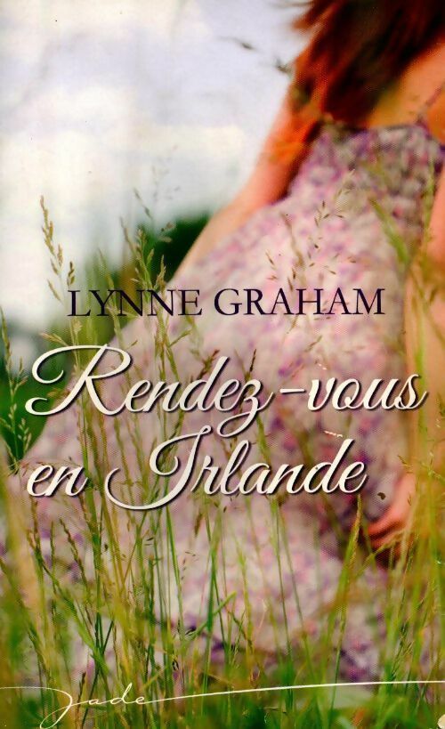 Rendez-vous en Irlande - Lynne Graham -  Jade - Livre