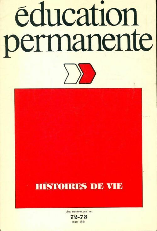 Éducation permanente n°72-73 : Histoires de vie - Collectif -  Erès GF - Livre