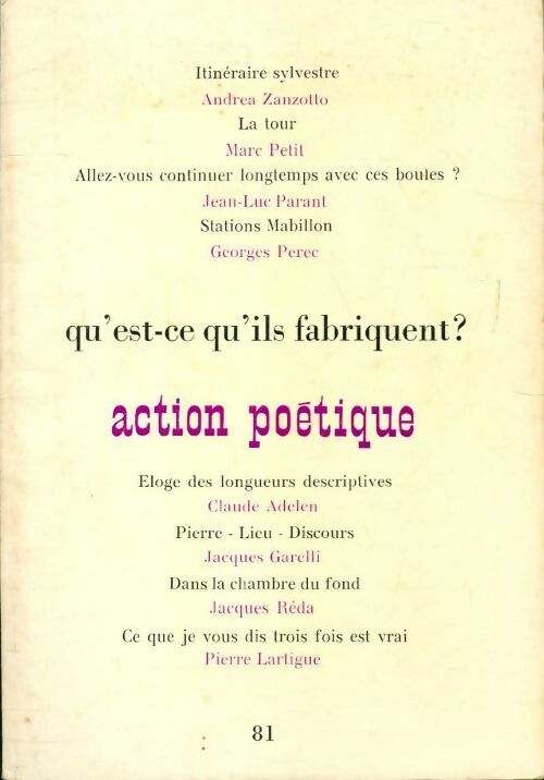 Action poétique n°81 : Qu'est-ce qu'ils fabriquent ? - Collectif -  Action poétique - Livre