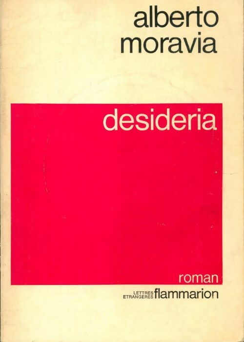 Désidéria - Alberto Moravia -  Flammarion GF - Livre