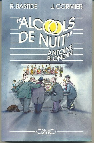 Alcools de nuit - Roger Bastide -  Michel Lafon GF - Livre
