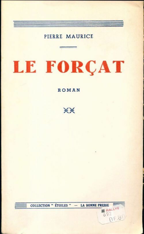 Le forçat - Pierre Maurice -  Etoiles - Livre