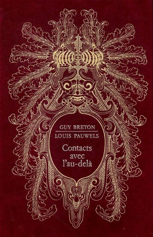 Contacts avec l'au-delà - Louis Pauwels -  Histoires magiques de l'histoire de France - Livre