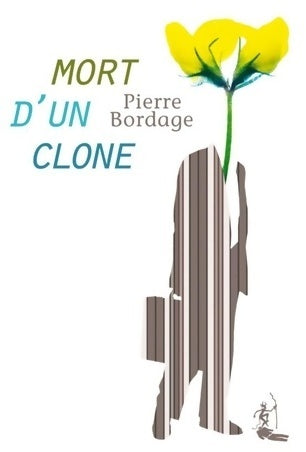 Mort d'un clone - Pierre Bordage -  Diable Vauvert GF - Livre