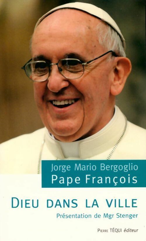 Dieu dans la ville - Pape François -  Poche Téqui - Livre