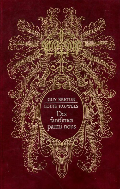 Des fantômes parmi nous - Louis Pauwels -  Laffont GF - Livre