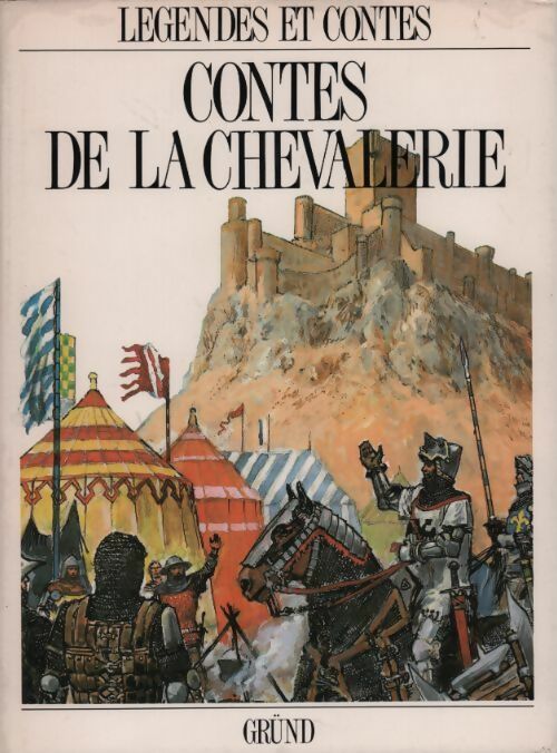 Contes de la chevalerie - Horace Walpole -  Légendes et contes - Livre