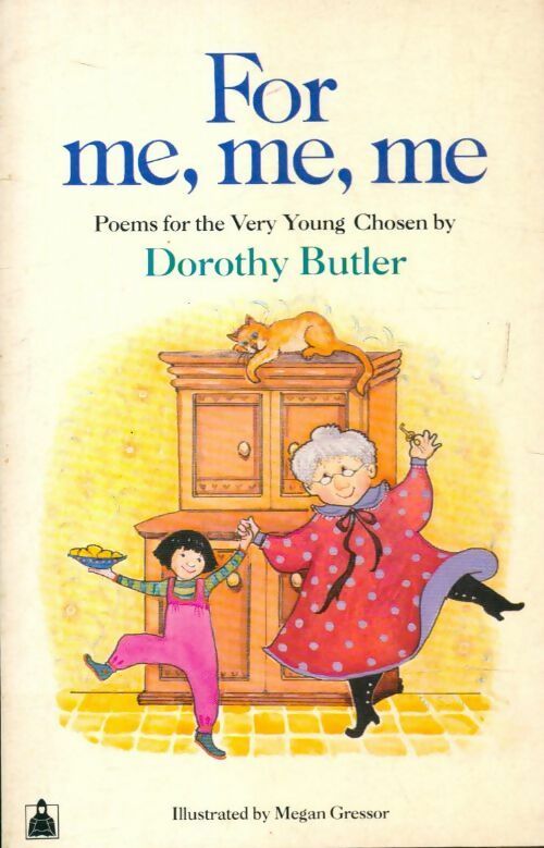 For me, me, me - Dorothy Butler -  Knight books - Livre