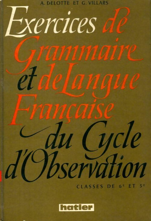 Exercices de grammaire et de langue française du cycle d'observation classes de 6e et 5e - Guy Villars -  Hatier GF - Livre