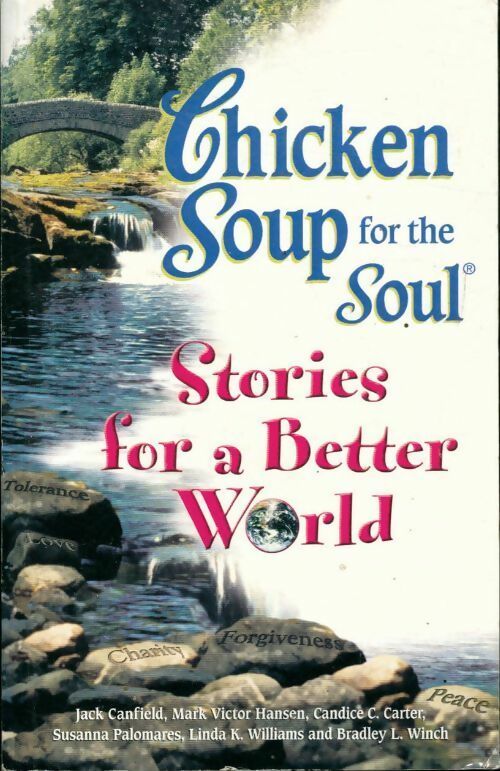 Chicken soup stories for a better world - Jack Canfield -  Health communications - Livre