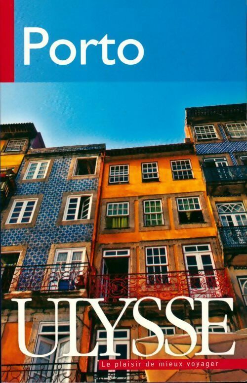 Porto - Marc Rigole -  Guide Ulysse ville - Livre
