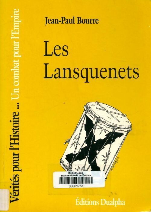 Les lansquenets. Un combat pour l'empire - Jean-Paul Bourre -  Vérités pour l'histoire - Livre