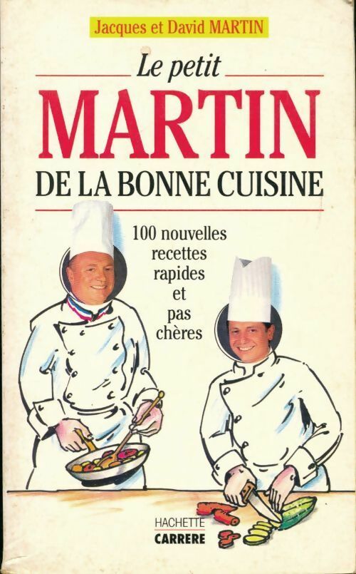 Le petit Martin de la bonne cuisine - Jacques Martin -  Hachette GF - Livre