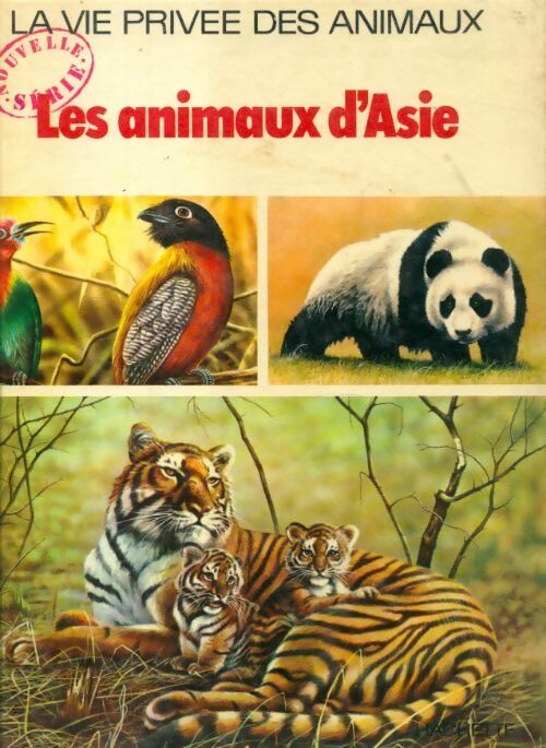 Les animaux d'Asie - Rinaldo D. D'Ami -  La vie privée des animaux - Livre