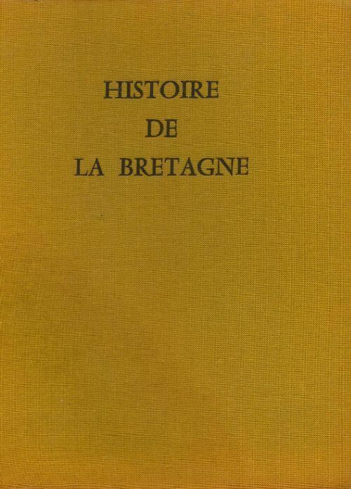 Histoire de la Bretagne - Jean Delumeau -  Univers de la France et des francophones - Livre
