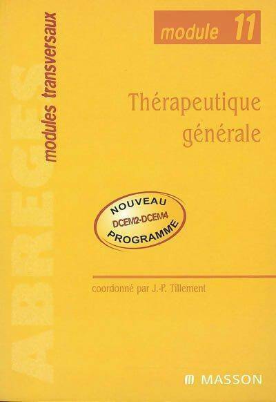 Thérapeutique générale - J.P. Tillement -  Abrégés - Livre
