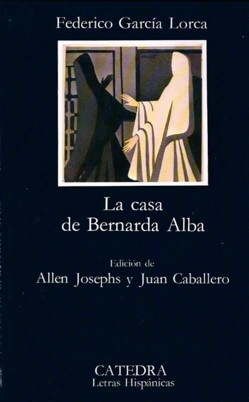La casa de Bernarda Alba - Federico Garcìa Lorca -  Letras Hispanicas - Livre