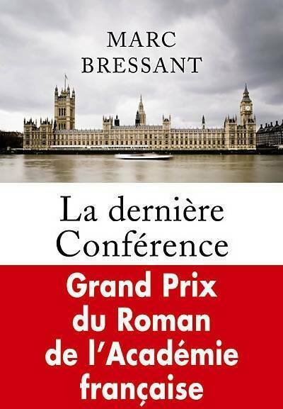 La dernière conférence - Marc Bressant -  Le Grand Livre du Mois GF - Livre