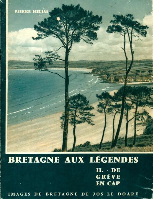 Bretagne aux légendes Tome II : De grève en cap - Pierre Hélias -  Jos GF - Livre