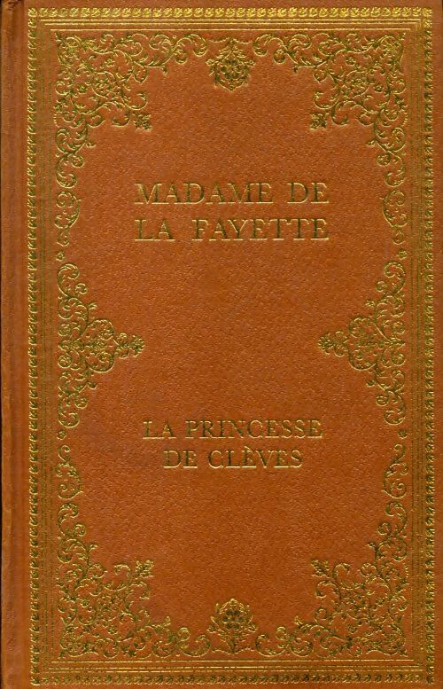 La princesse de Clèves - Mme De Lafayette -  Les chefs d'oeuvre des lettres - Livre