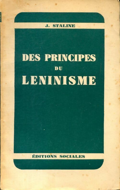 Des principes du léninisme - Joseph Staline -  Sociales GF - Livre