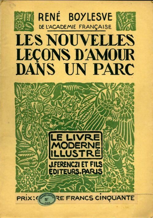 Les nouvelles leçons d'amour dans un parc - René Boylesve -  Le livre moderne illustré - Livre