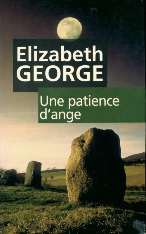 Une patience d'ange - Elizabeth George -  France Loisirs GF - Livre
