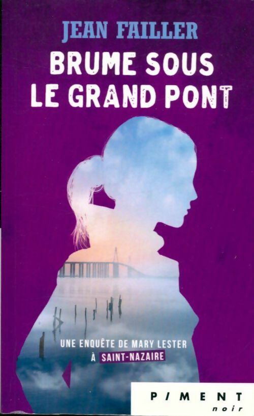 Brume sous le grand pont - Jean Failler -  Piment - Livre