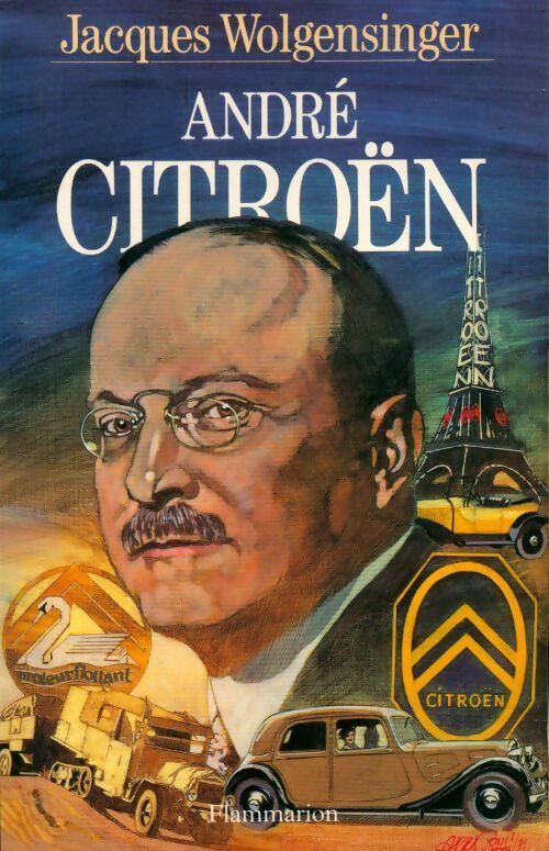 André Citroën - Jacques Wolgensinger -  Flammarion GF - Livre